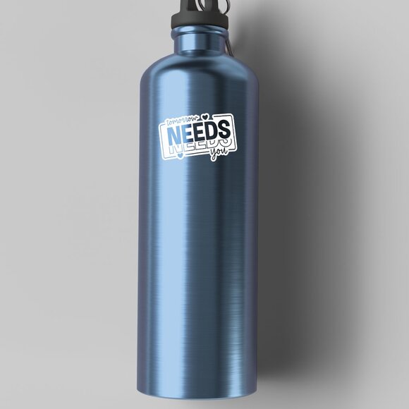3pc - "Tomorrow Needs You" Sticker Pack – Water Bottle, Tumbler, Laptop - Picture 5 of 7